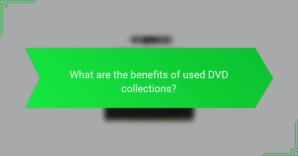 What are the benefits of used DVD collections?