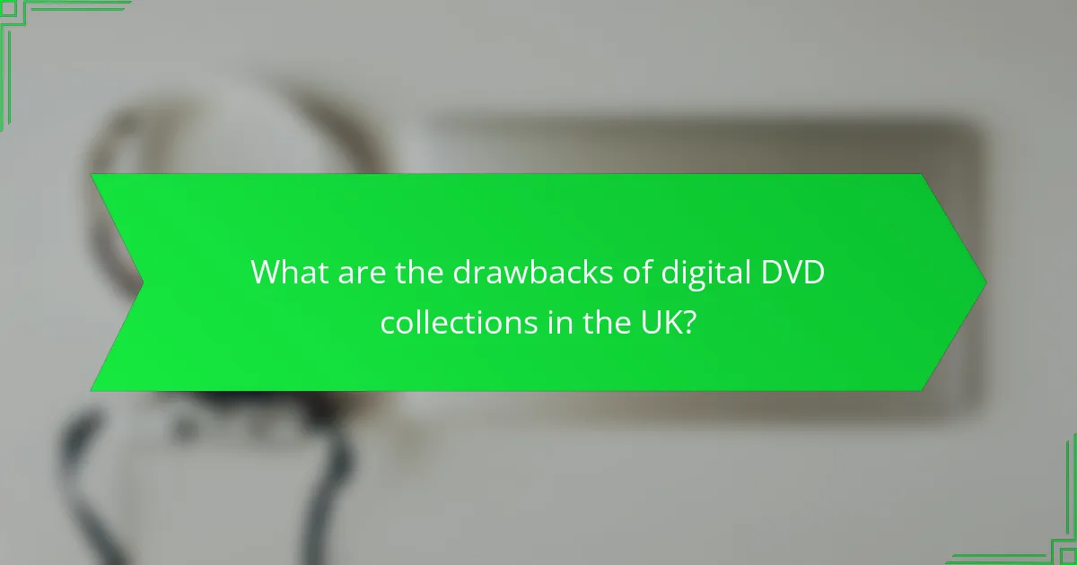 What are the drawbacks of digital DVD collections in the UK?