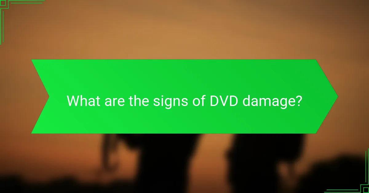 What are the signs of DVD damage?