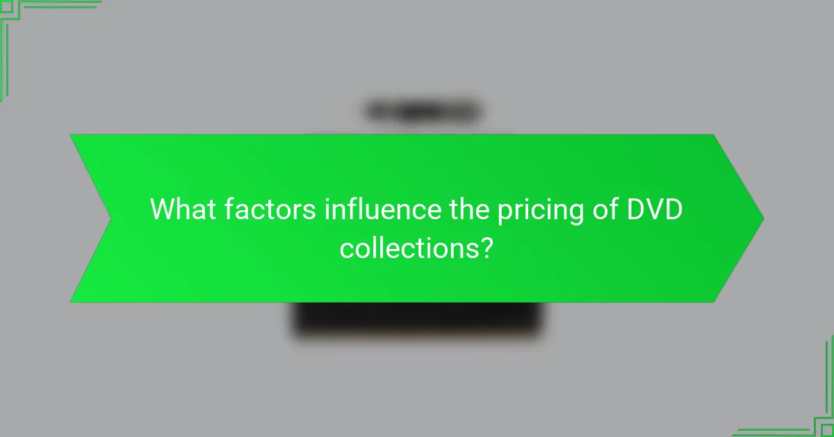 What factors influence the pricing of DVD collections?