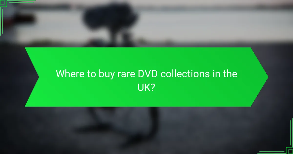 Where to buy rare DVD collections in the UK?