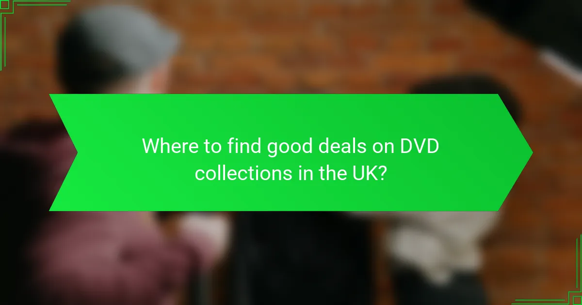 Where to find good deals on DVD collections in the UK?